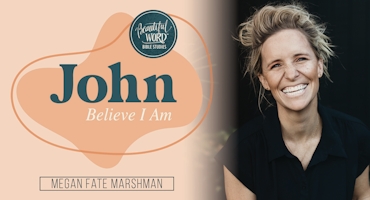 Beautiful Word: John by Megan Fate Marshman