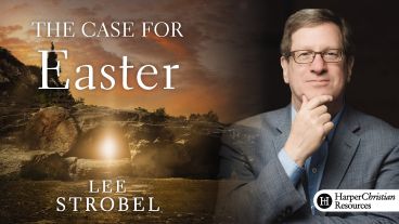 The Case for Easter by Lee Strobel
