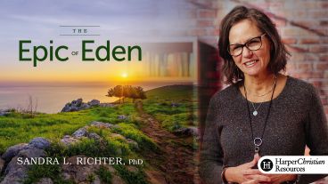 The Epic of Eden by Sandra L. Richter, PhD