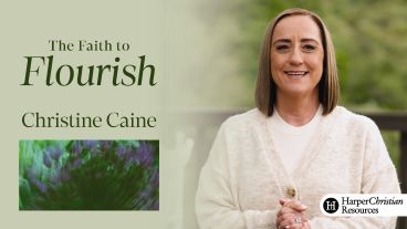 The Faith to Flourish by Christine Caine