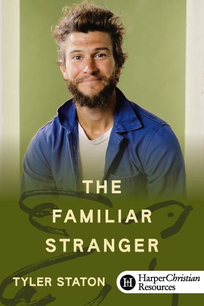 The Familiar Stranger by Tyler Staton